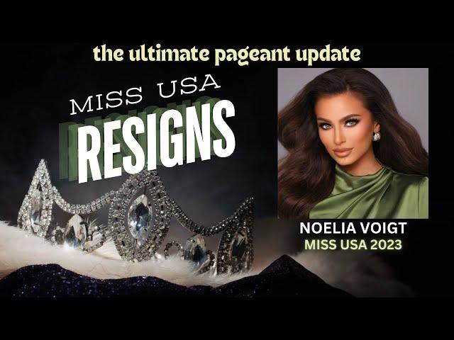 Miss USA 2023 Noelia Voigt Resigns (SHOCKING DETAILS)