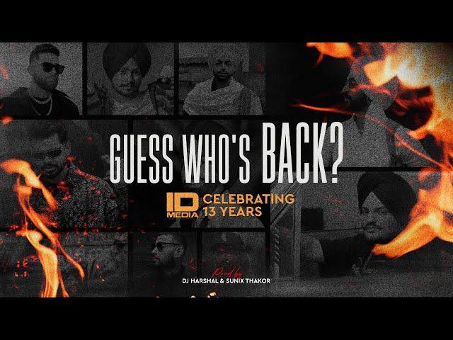 Guess Who's Back | Celebrating 13 Years | Latest Punjabi Songs 2023 | IDMedia