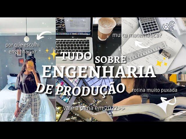 como é a FACULDADE DE ENGENHARIA de PRODUÇÃO | Vale a pena, estudante engenharia, matérias, rotina