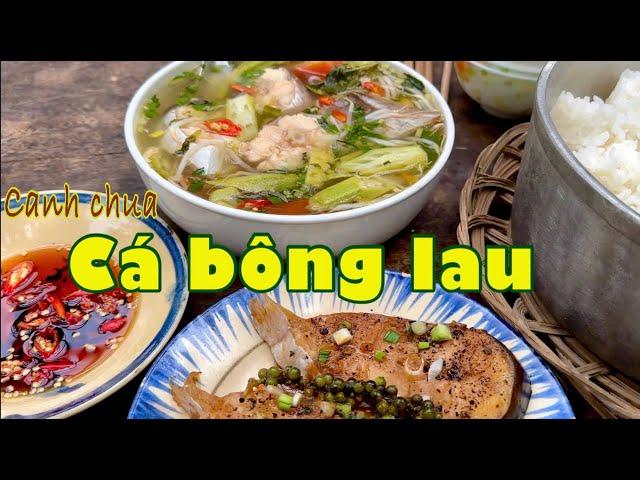 Canh chua nấu CÁ BÔNG LAU, cơm ngon quê mẹ biết bao nghĩa tình| Đặc sản miền sông nước