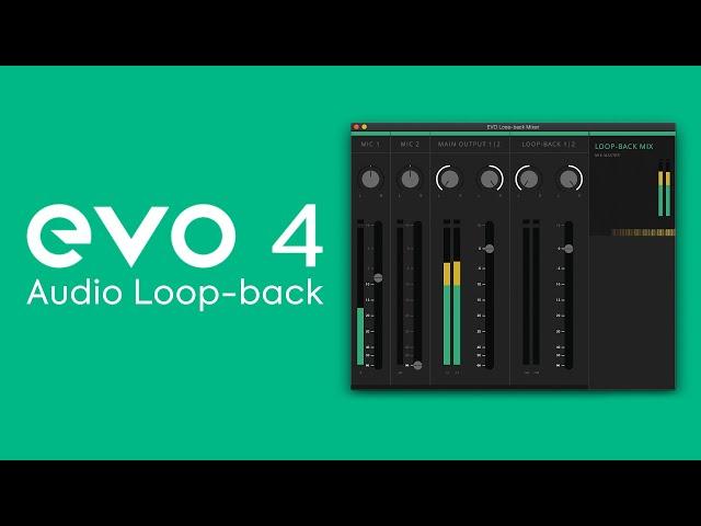 How to Capture Computer Audio Using the EVO 4 Audio Loop-back Mixer