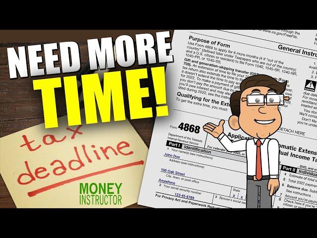 How to File a Tax Extension | 2023 for 2022 Taxes | Money Instructor