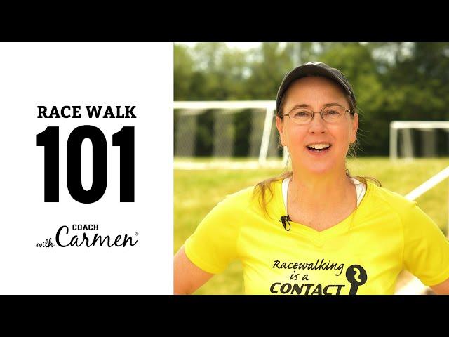 Race Walk 101 - How-to and Learning the Basic Techniques for Racewalking - Advice from Coach Carmen
