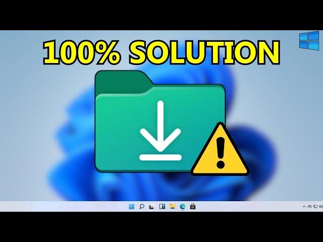 How To Fix Downloads Folder Not Responding on Windows 11/10 [2023]