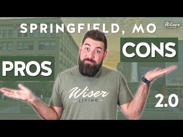 The REAL Pros and Cons of Springfield, Missouri 2.0