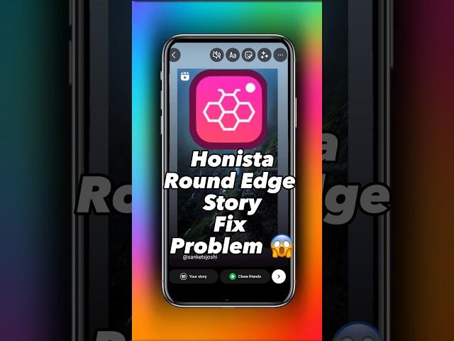  Link Yaha He .         Honista Round Edge Story problem Fix  Honista New Update  #instagramtips