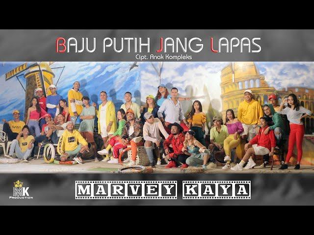 MARVEY KAYA - Baju Putih Jang Lapas (Official Music Video)