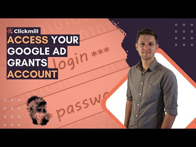 Access Your New Google Ad Grants Account Step-By-Step