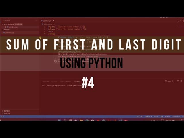 Sum of first and last digit of any Number || Python program || bitWose