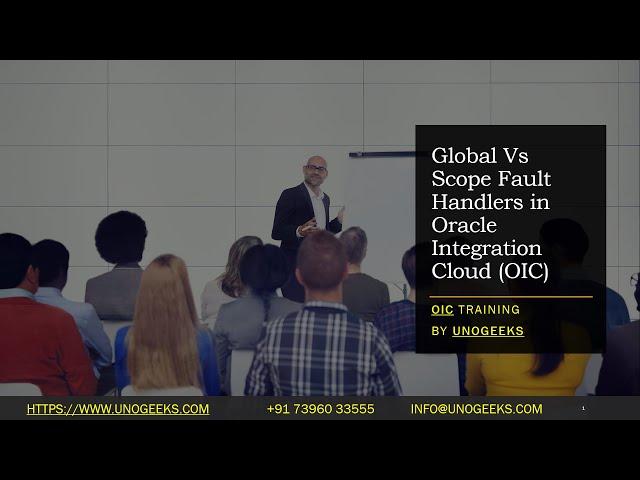 Oracle Integration Cloud Tutorial |Oracle Integration Cloud Service | Global Vs Scope Fault Handlers