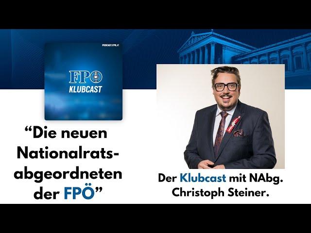 "Die neuen Nationalratsabgeordneten der FPÖ" - Christoph Steiner