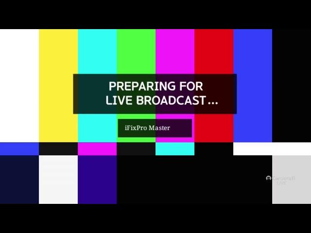 iFixPro Master's broadcast