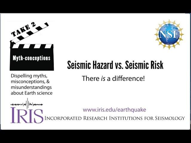 Earthquake Hazards vs Earthquake Risks (There is a difference!)