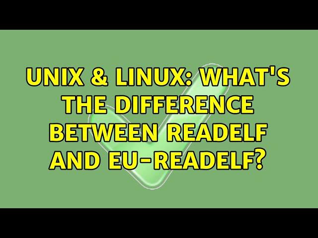 Unix & Linux: What's the difference between readelf and eu-readelf?