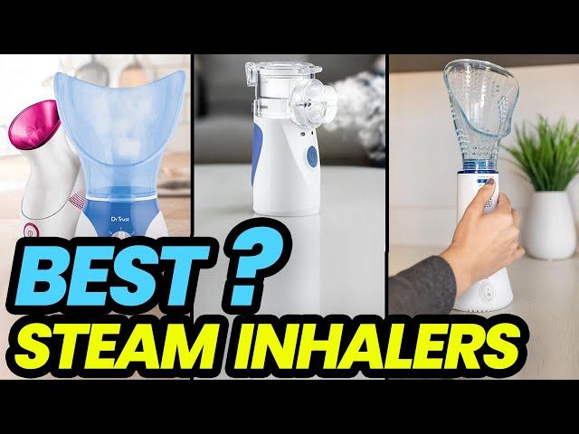 Best Steam Inhalers for 2023: Heal Naturally!