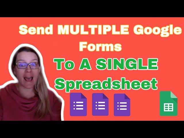 Webinar: Send MULTIPLE Google Forms to a SINGLE Google Sheets Spreadsheet