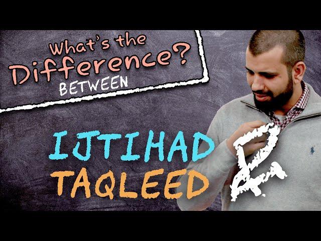 What's the Difference? | Ijtihad and Taqleed | 4K