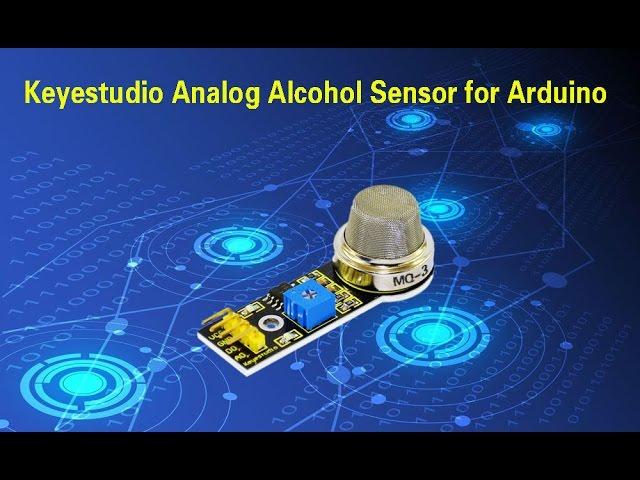 30 in 1: keyestudio MQ3 alcohol sensor module