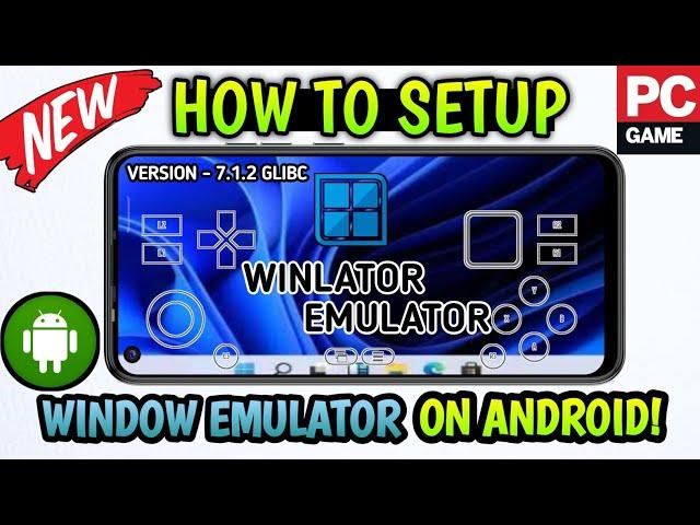 NEW WINLATOR (GLIBC) 7.1.2 UPDATE (WINDOWS EMULATOR) TIPS & HOW TO SETUP WITH GAMEPLAY