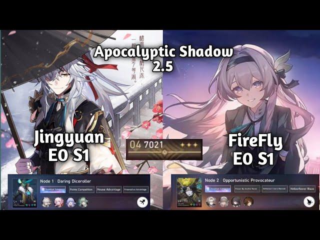 New Apocalyptic Shadow [Jingyuan E0 S1 & Match 7 th] [FireFly E0S1] Honkai Star Rail 2.5