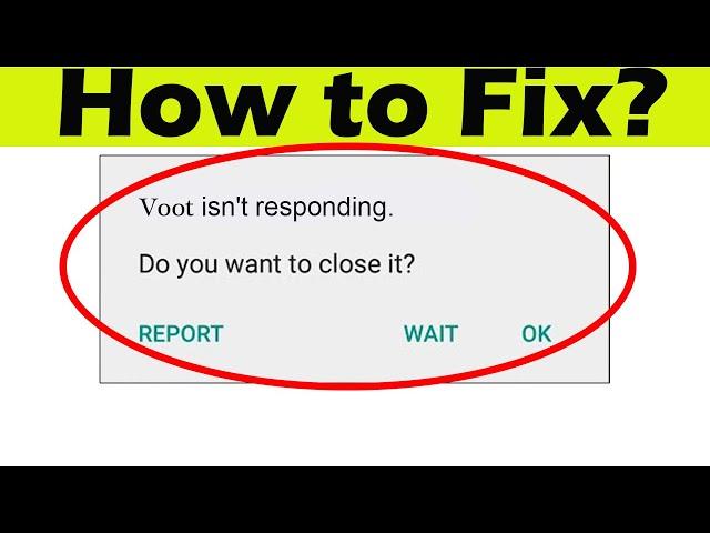 How to Fix Voot isn't Responding or Keeps Crashing in Android & Ios Phone