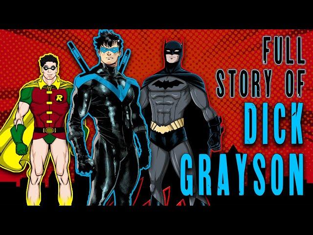 The Full Story of DICK GRAYSON | ROBIN & NIGHTWING | Batman Lore