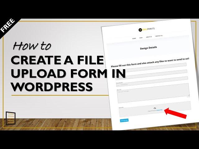 How to Create a File Upload Form in WordPress for FREE