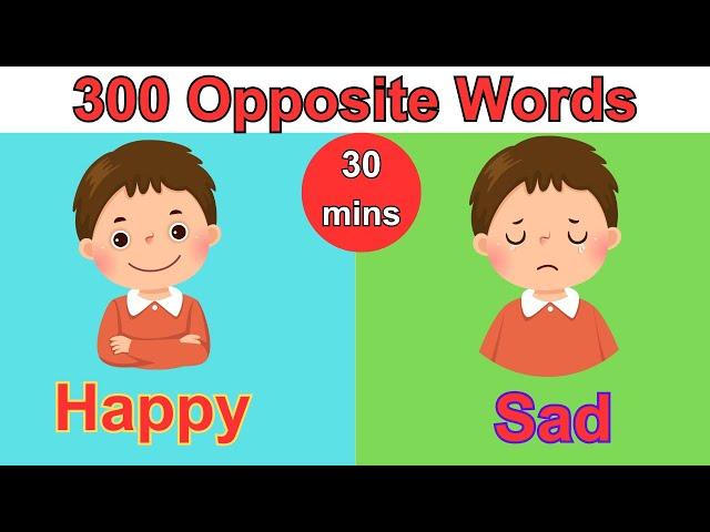 300 Opposite words in English | Antonym for kids | Children Learn Opposites  #kidslearning #forkids