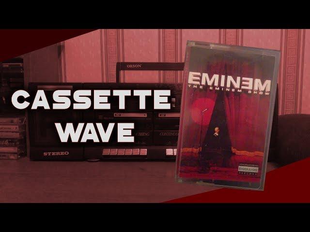 Cassette Wave | Eminem - Drips