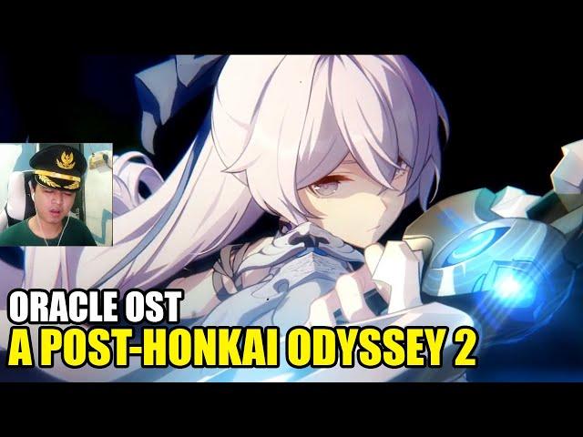 Lagu TerGOKILL!! "ORACLE" OST Post Honkai Odyssey 2 !!!