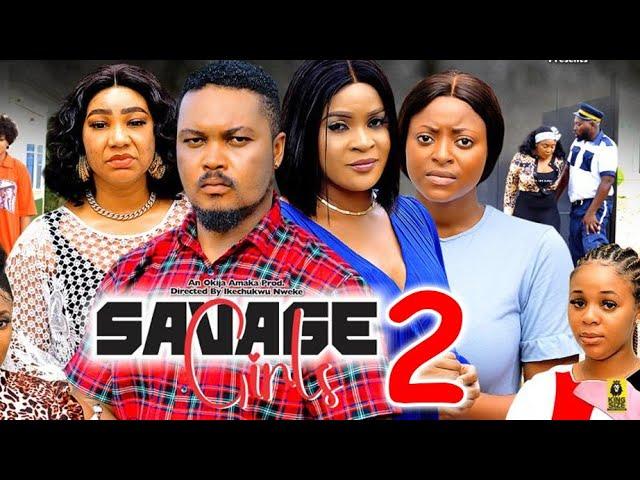 SAVAGE GIRLS SEASON 2(New Movie)Bryan Emmanuel,Ola Daniels, KenechukwuEze-2024 Latest Nigerian Movie