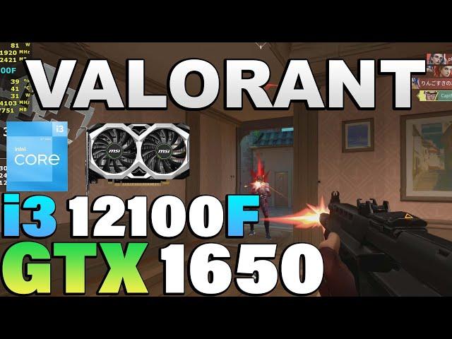 Valorant - i3 12100F + GTX 1650