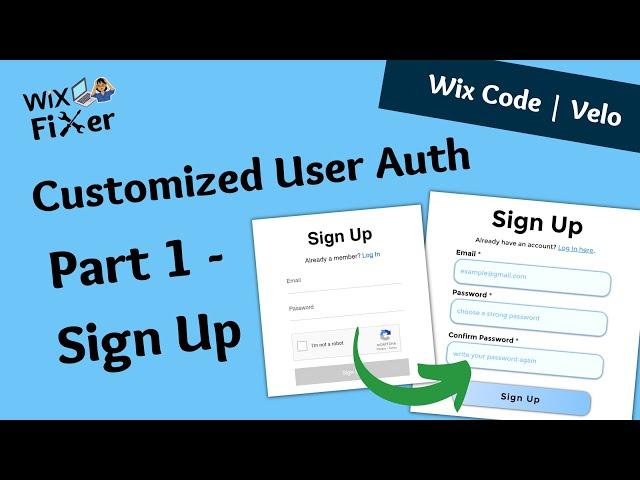 Customize Your Sign Up Page With WiX Code - Custom User Auth on WiX | Velo