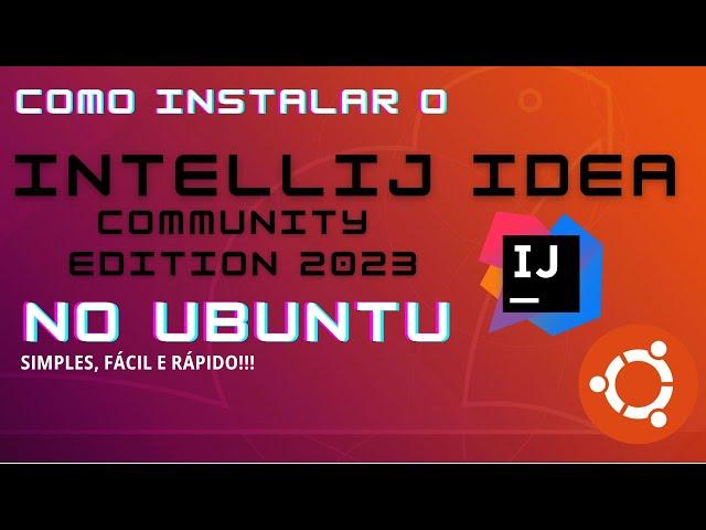 Como Instalar o Intellij IDEA no Ubuntu!!!