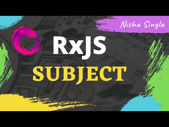 RxJS Subject | What is RxJs Subject  - Angular (Tutorial 31)