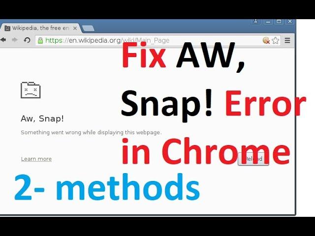 Fix "Aw, Snap!" page crashes and other page loading errors | how to fix aw snap error in chrome