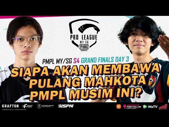 [BM] PMPL MY/SG SEASON 4 | Grand Finals D3 : Siapa akan membawa pulang mahkota PMPL musim ini?