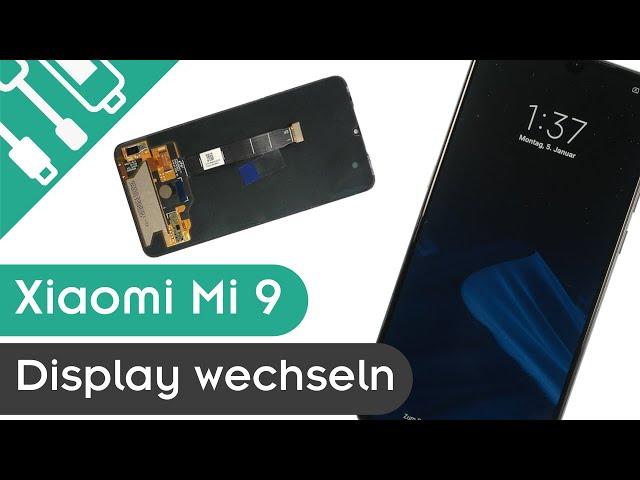 Xiaomi Mi 9 Display wechseln | Einfach Erklärt | kaputt.de