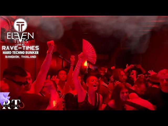 Hard Techno Bunker BANGKOK DJ Set [Eleven Times - Rave Times Events]