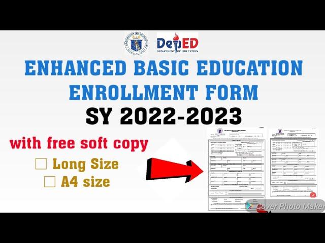 ENHANCED BASIC EDUCATION ENROLLMENT FORM SY 2022-2023 free soft copy