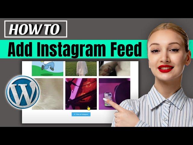 how to add instagram feed in wordpress 2024