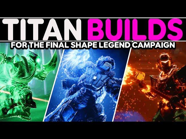 3 Titan Builds for Dominating the Final Shape Legend Campaign in Destiny 2