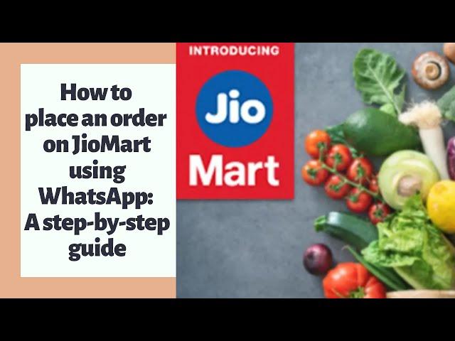 How to place an order on JioMart using WhatsApp: A step-by-step guide