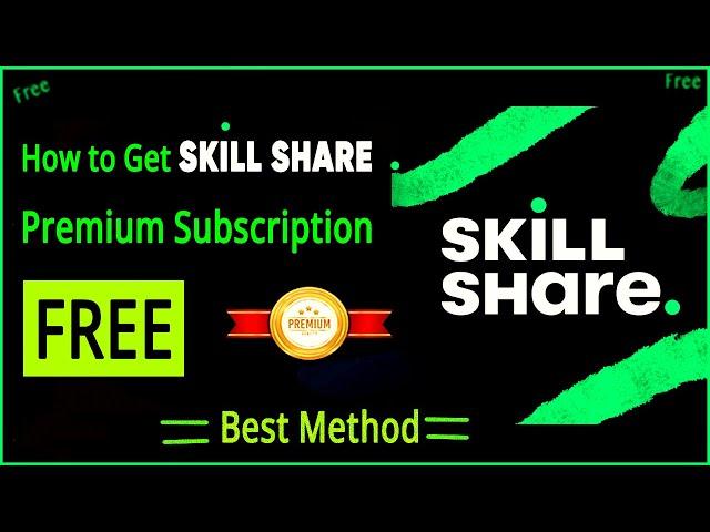 How to Get Skillshare Premium for Free |Get Shillshare Premium Without Credit Card