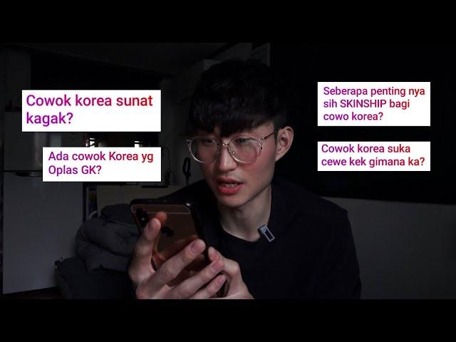 QnA Bahaya Tentang "COWOK KOREA"