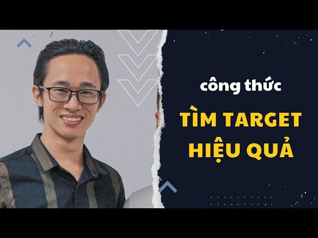 Công thức tìm target fb hiệu quả