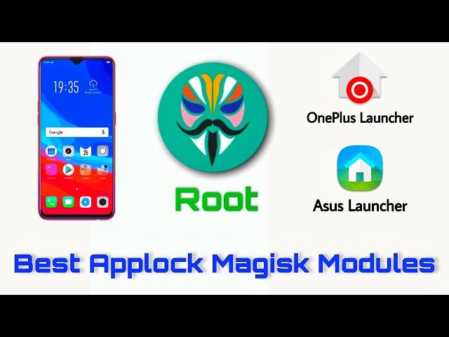 Best Magisk Modules. Systemless Launcher Mods - Asus Launcher, Oneplus Launcher. Applock Modules