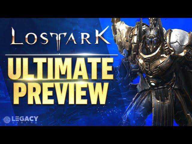 Lost Ark - The Ultimate Preview (NA/EU Edition)