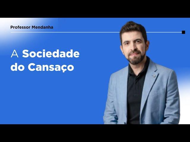 A Sociedade do Cansaço