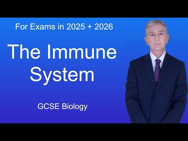 GCSE Biology Revision "The Immune System"